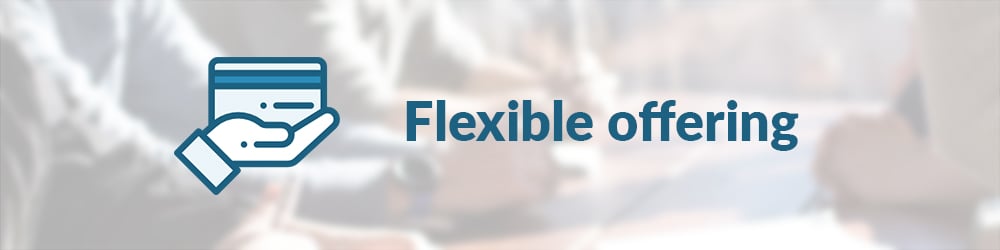 Flexible offering